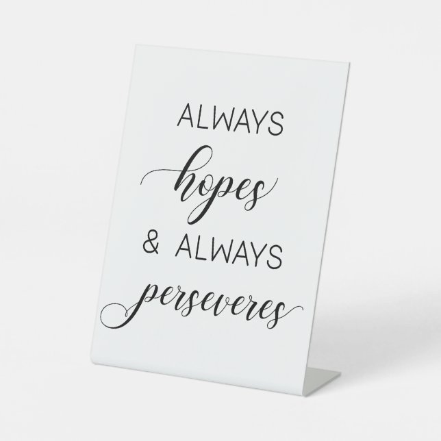Wedding '1 Corinthians 13' Always Hopes Pedestal Sign (Front)