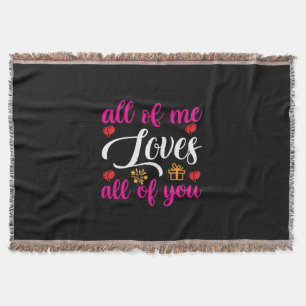 Wedding All Of Me Loves All Of You Throw Blanket