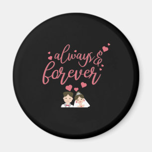 Wedding Always And Forever Magnet