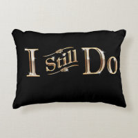 Wedding Anniversary Marriage I Still Do Pillow