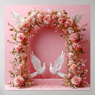 Wedding Arch Pink Roses White Doves 🌸🕊️💖✨ Poster