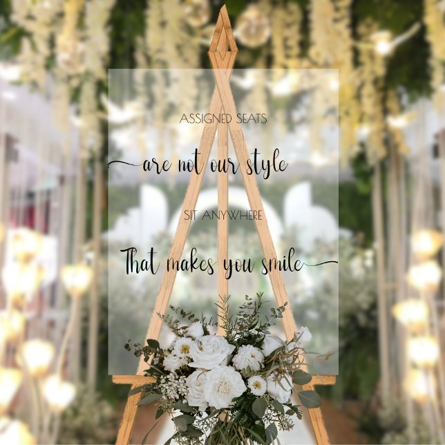 Wedding Assigned Seats Are Not Our Style Acrylic Sign (Creator Uploaded)