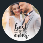 Wedding Best Day Ever Photo  Classic Round Sticker<br><div class="desc">Perfect for wedding favours or sealing the envelopes for your wedding thank you cards - these personalised "Best Day Ever" photo wedding stickers add a sweet touch to your wedding.</div>