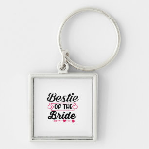 Wedding Bestie Of The Bride Key Ring
