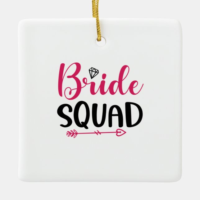 Wedding Bride Squad Ceramic Ornament (Front)