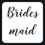 Wedding Bridesmaid Simple Minimalist Black White Square Sticker<br><div class="desc">Simple and cool bridesmaid sticker in black and white background. You can change the text,  and change the colours too!</div>