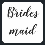 Wedding Bridesmaid Simple Minimalist Black White Square Sticker<br><div class="desc">Simple and cool bridesmaid sticker in black and white background. You can change the text,  and change the colours too!</div>