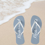 Wedding Bridesmaid Trendy Dusty Blue<br><div class="desc">Gift your wedding bridesmaids with these stylish bridesmaid flip flops that are a trendy,  dusty blue colour along with white,  stylised script to complement your similar wedding colour scheme. Select foot size along with other options. Available in many,  popular bridesmaid wedding colour schemes.</div>