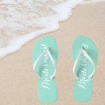 Wedding Bridesmaid Trendy Seafoam<br><div class="desc">Gift your wedding bridesmaids with these stylish bridesmaid flip flops that are a trendy seafoam colour along with white,  stylised script to complement your similar wedding colour scheme. Select foot size along with other options. Available in many,  popular bridesmaid wedding colour schemes.</div>