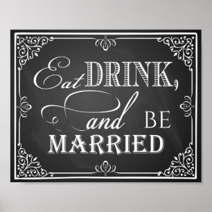 Wedding chalkboard "Eat drink and be married print