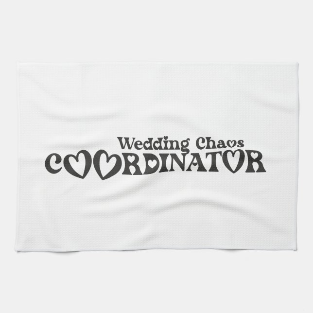 Wedding Chaos Coordinator - Funny Bride Tea Towel (Horizontal)