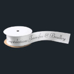 Wedding Congratulations Custom Name Personalised Satin Ribbon<br><div class="desc">This custom design features a "Congratulations (your personalised names)" in elegant black calligraphy script on a white background. Personalised by editing the text in the text boxes. Perfect for engagements,  weddings and anniversaries.</div>