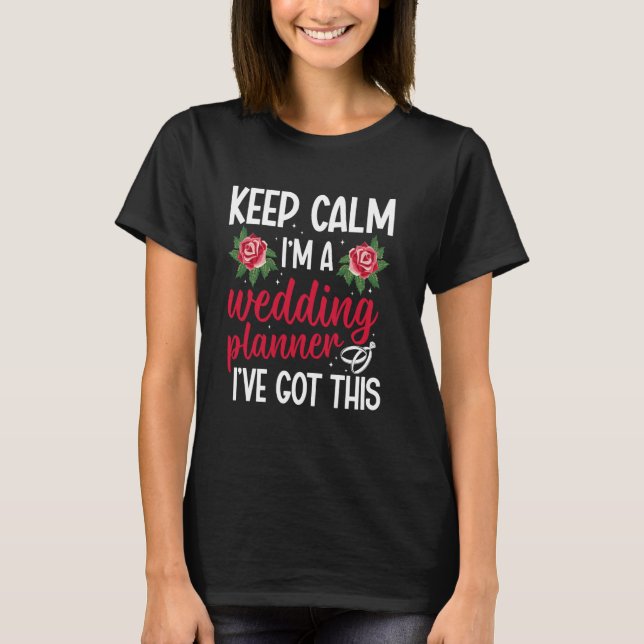 Wedding Coordinator Event Specialist Planner Weddi T-Shirt (Front)