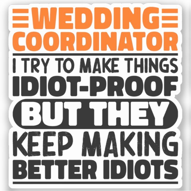 Wedding Coordinator I Try To Make Things Funny (Front)