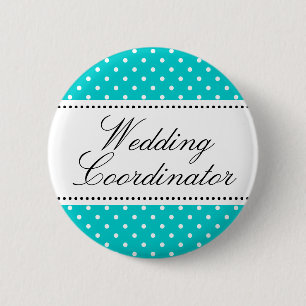 Wedding coordinator pinback buttons   Turquoise