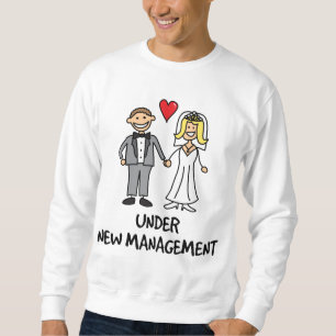 Wedding Couple - Under New Management Sweatshirt