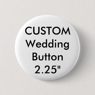 Wedding Custom Standard 2.25" Round Button Pin