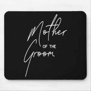 Wedding Day Shower For Mum Groom Party Mother Of T Mouse Pad