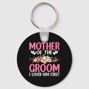Wedding Day Wedding Mother Of The Groom I Loved Hi Key Ring