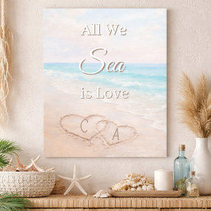 Wedding decor All we Sea is Love Beach sand