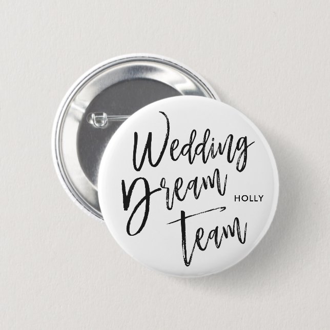 Wedding Dream Team | Script Black 6 Cm Round Badge (Front & Back)