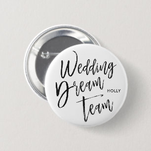 Wedding Dream Team   Script Black 6 Cm Round Badge