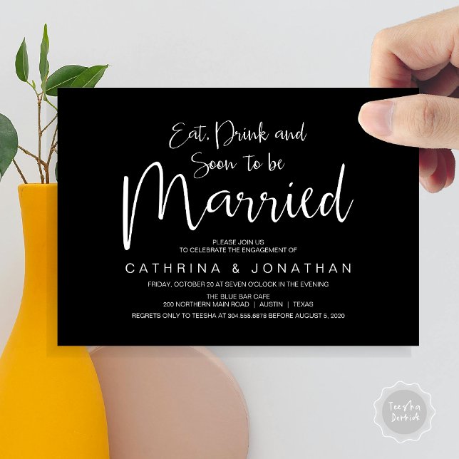 Wedding Engagement Party, Handwriting Script Invitation (Eat, Drink, Soon To Be Married, Wedding Engagement Party Invitation Card, in Classy Black)