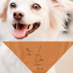 Wedding/Engagement Pet Bandanna | I Do Too | Terra<br><div class="desc">Small or large,  this pet bandanna can be used for dogs or cats. Minimal,  modern,  and customisable with your pet's name. 
A staple for all you dog or cat mum's looking to include your fur child in your special day!
All text is customisable ↣ just click the ‘Personalise’ button.</div>