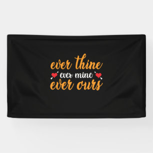 Wedding Ever Thine Ever Mine Ever Ours Banner