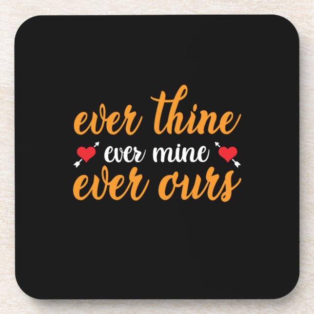 Wedding Ever Thine Ever Mine Ever Ours Coaster (Front)