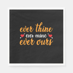 Wedding Ever Thine Ever Mine Ever Ours Napkin