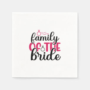 Wedding Family Of The Bride Napkin