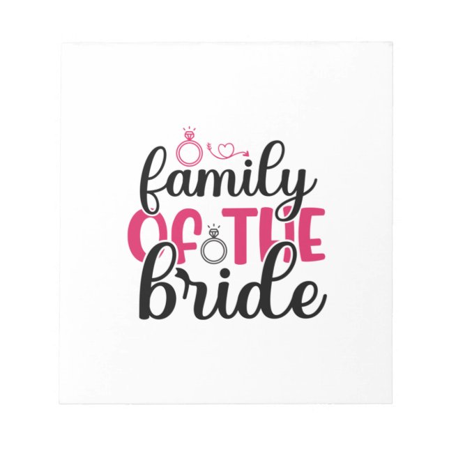 Wedding Family Of The Bride Notepad (Front)