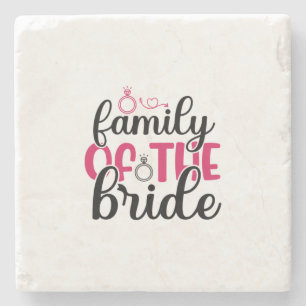 Wedding Family Of The Bride Stone Coaster