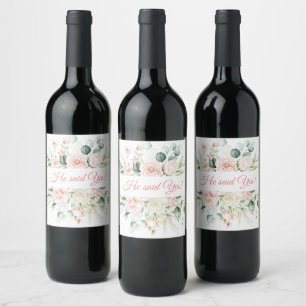 Wedding Floral Elegant Pink Chic He said Yes Wine Label