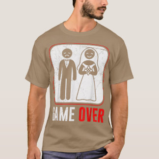 Wedding Game Over Groom Bachelor Party T-Shirt