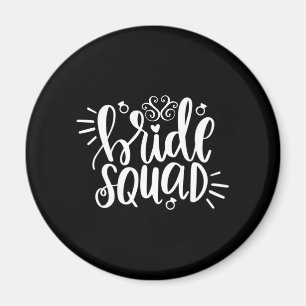Wedding Gift Bride Squad Magnet