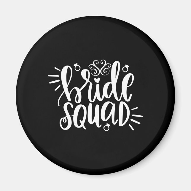 Wedding Gift Bride Squad Magnet (Front)