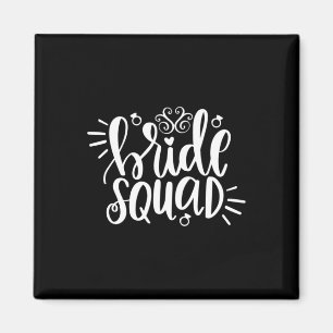 Wedding Gift Bride Squad Magnet