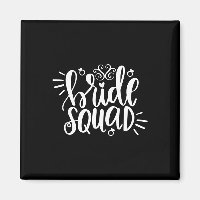 Wedding Gift Bride Squad Magnet (Front)