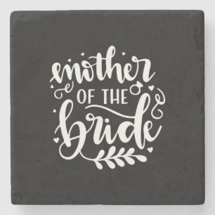 Wedding Gift Mother Of The Bride Stone Coaster