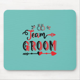 Wedding Gift Team Groom Mouse Pad