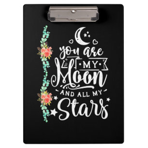 Wedding Gift You Are My Moon And All Stars Clipboard