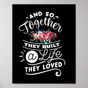 Wedding Gifts   Built A Life They Loved Poster