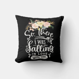 Wedding Gifts I Was Falling In Love With You Cushion