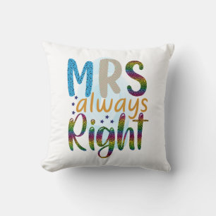 Wedding Gifts   Mrs Always Right Cushion