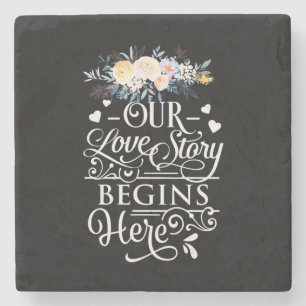 Wedding Gifts Our Love Story Begins Here Stone Coaster