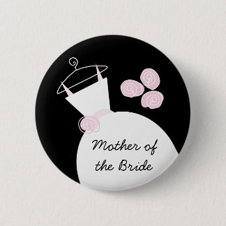 Wedding Gown Pink 'Mother of the Bride' black 6 Cm Round Badge