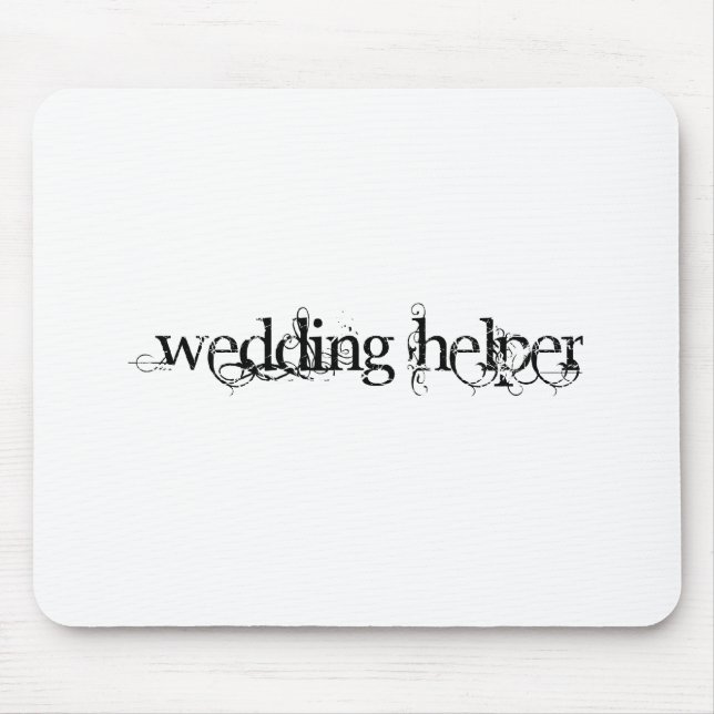Wedding Helper Mouse Pad (Front)