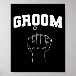 Wedding Honeymoon Bachelor Finger Ring Hubby Funny Poster